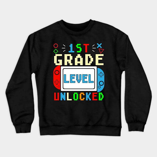 1st Grade Level Unlocked Video Game Crewneck Sweatshirt by AngelGurro